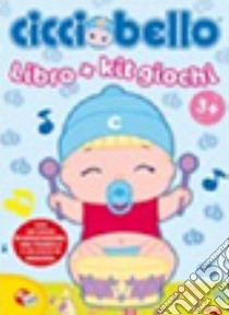 Cicciobello. Libro + kit giochi. Ediz. illustrata libro