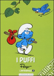 I puffi. L'integrale. Vol. 2 libro di Peyo; Rivi A. (cur.); Ferla Lodigiani C. (cur.)