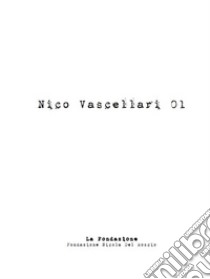 Nico Vascellari 01. Ediz. illustrata libro