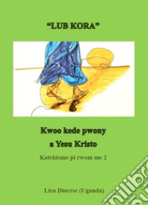 Lub kora. Kwoo kede pwony a Yesu Kristo libro di De Iaco Cosimo; Opio Polycarp