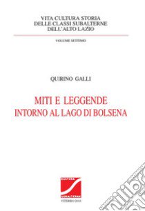 Miti e leggende intorno al lago di Bolsena libro di Galli Quirino