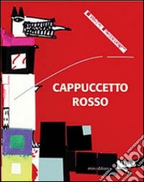 Cappuccetto Rosso. Ediz. illustrata libro di Pacovska Kveta