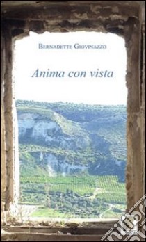 Anima con vista libro di Giovinazzo Bernadette