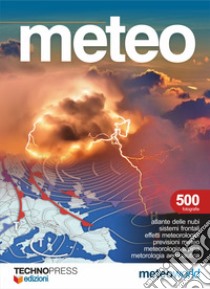 Meteo. Ediz. ampliata libro di Lucchetti Emanuele