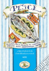 Pesce. In forno, alla griglia, al cartoccio libro