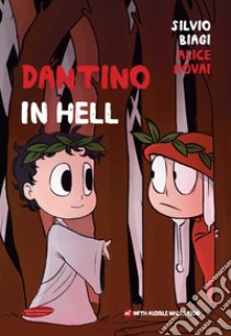 Dantino in Hell libro di Biagi Silvio; Rovai Alice