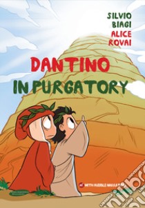 Dantino in Purgatory libro di Biagi Silvio; Rovai Alice