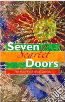 Seven scarlet doors. The third book of the initiate libro di Falco