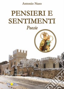 Pensieri e sentimenti libro di Naso Antonio