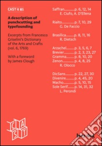 Cast It. Ediz. illustrata. Vol. 1: A description of punchcutting and typefounding libro