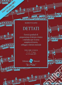 Dettati volume unico. Secondo corso. Con CD-Audio libro