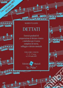 Dettati volume unico. Terzo corso. Con CD-Audio libro