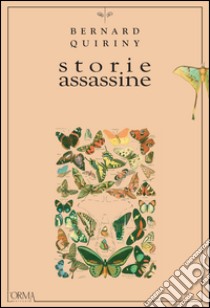 Storie assassine libro di Quiriny Bernard