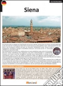 Siena. Ediz. tedesca libro