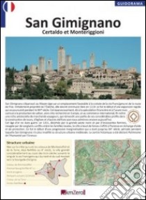 San Gimignano, Certaldo, Monteriggioni. Ediz. francese libro