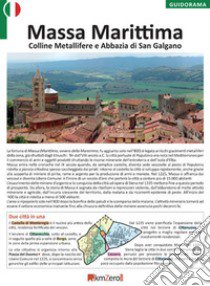 Massa Marittima, colline Metallifere e abbazia di San Galgano libro