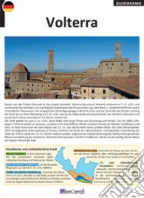 Volterra. Ediz. tedesca libro