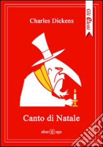 Canto di Natale libro di Dickens Charles