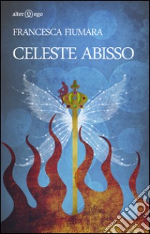 Celeste abisso libro di Fiumara Francesca