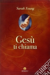 Gesù ti chiama libro di Young Sarah