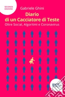 Diario di un cacciatore di teste libro di Ghini Gabriele