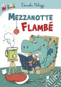 Mezzanotte flambé libro di Cologgi Daniela