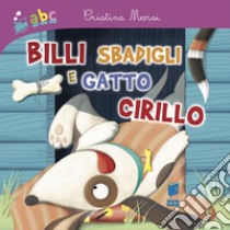 Billi sbadigli e gatto Cirillo libro di Marsi Cristina