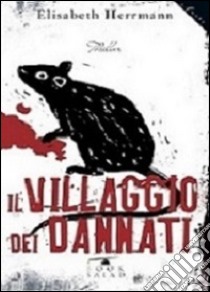 Il villaggio dei dannati libro di Herrmann Elisabeth