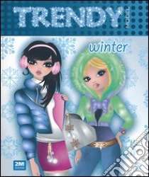 Trendy model winter. Ediz. illustrata. Con gadget libro di Reder G. (cur.)