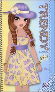 Trendy model girl. Cleo. Ediz. illustrata. Con gadget libro