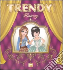 Trendy model history. Ediz. illustrata libro di Russo Valentina