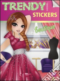 Trendy model stickers. Boutique. Con adesivi libro di Russo Valentina