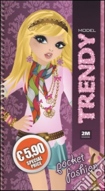 Trendy model pocket. Fashion. Ediz. illustrata. Con gadget libro di Russo Valentina