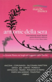 Armonie della sera. International music festival libro di Sollini M. (cur.)