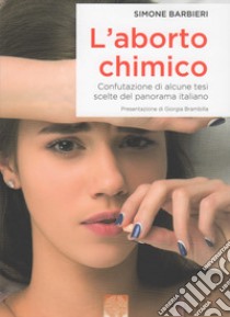 L'aborto chimico libro di Barbieri Simone