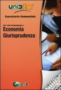 UnidTest 8. Eserciziario commentato. Per i test di ammissione a: economia, giurisprudenza. Con software di simulazione libro