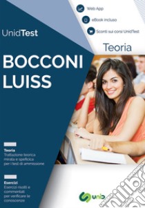 Manuale di teoria per i test di ammissione Bocconi e LUISS. Con ebook. Con Contenuto digitale per accesso on line libro di Di Muro Gianluca M.