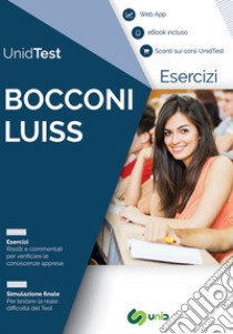 Eserciziario commentato per i test di ammissione a Bocconi e LUISS. Con ebook. Con Contenuto digitale per accesso on line libro di Di Muro Gianluca M.