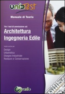 UnidTest 3. Manuale di teoria-Glossario per i test di ammissione ad architettura e ingegneria edile. Con software di simulazione libro