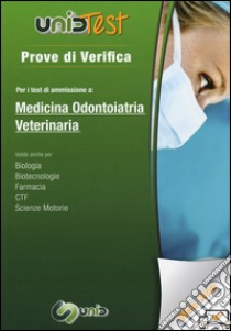 Prove di verifica per i test di ammissione a medicina, odontoiatria, veterinaria. Con aggiornamento online libro di Di Muro G. (cur.)