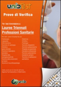 Prove di verifica per i test di ammissione a lauree triennali professioni sanitarie. Con aggiornamento online libro di Di Muro G. (cur.)