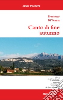 Canto di fine autunno libro di Di Venuta Francesco