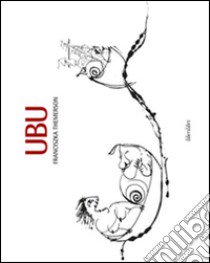 Ubu libro di Themerson Franciszka