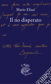 Il no disperato libro di Elisei Mario