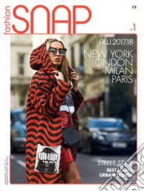 Fashion Snap  A/W. Ediz. italiana e inglese (2017-2018). Vol. 1 libro