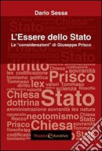 L'essere dello stato. Le «considerazioni» di Giuseppe Prisco libro di Sessa Dario