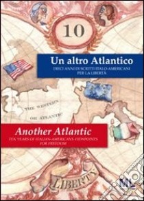 Un altro Atlantico. Ediz. italiana e inglese libro di Mazzanti Andrea; Mazzanti Carlo