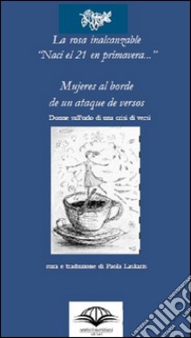 Mujeres a borde de un ataque de versos. Ediz. multilingue libro di Laskaris P. (cur.)