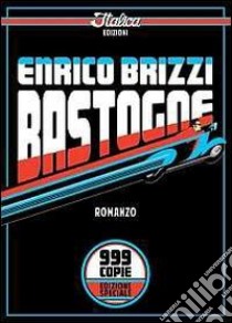 Bastogne libro di Brizzi Enrico