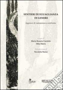 Sentieri di eguaglianza di genere. Approcci di valutazione a confronto libro di Garofalo M. R. (cur.); Marra M. (cur.)